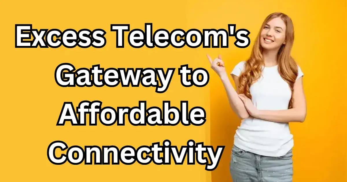 Excess Telecom Affordable Connectivity Program ACP