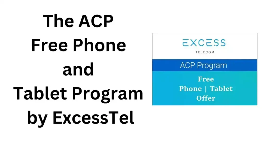 The ACP Free Phone and Tablet Program by ExcessTel