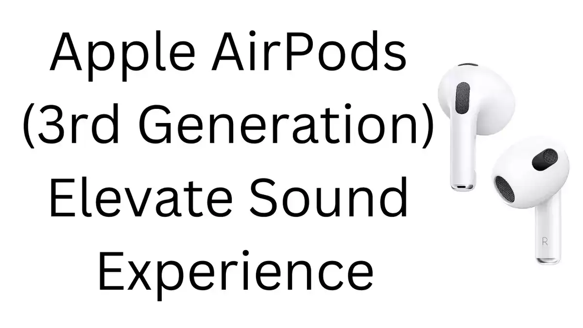 New Apple AirPods (3rd Generation) – Elevate Sound Experience