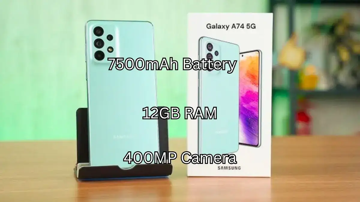 Samsung A74 5G: A 7500mAh Battery and 400MP Camera