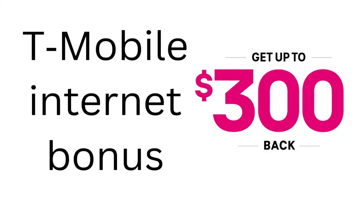 $300 T‑Mobile internet bonus
