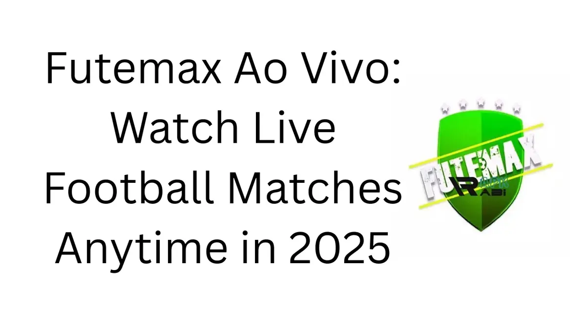 Futemax Ao Vivo: Watch Live Football Matches Anytime in 2025